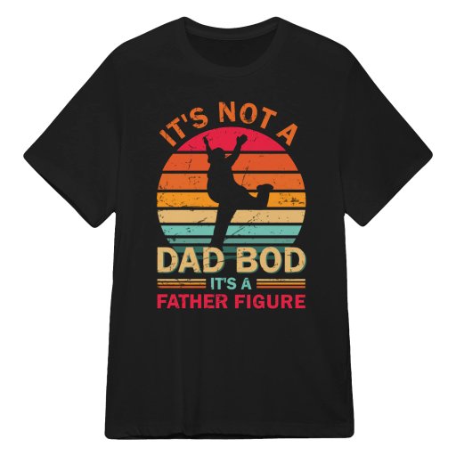 It's Not A Dad Bod It's A Father Figure 4